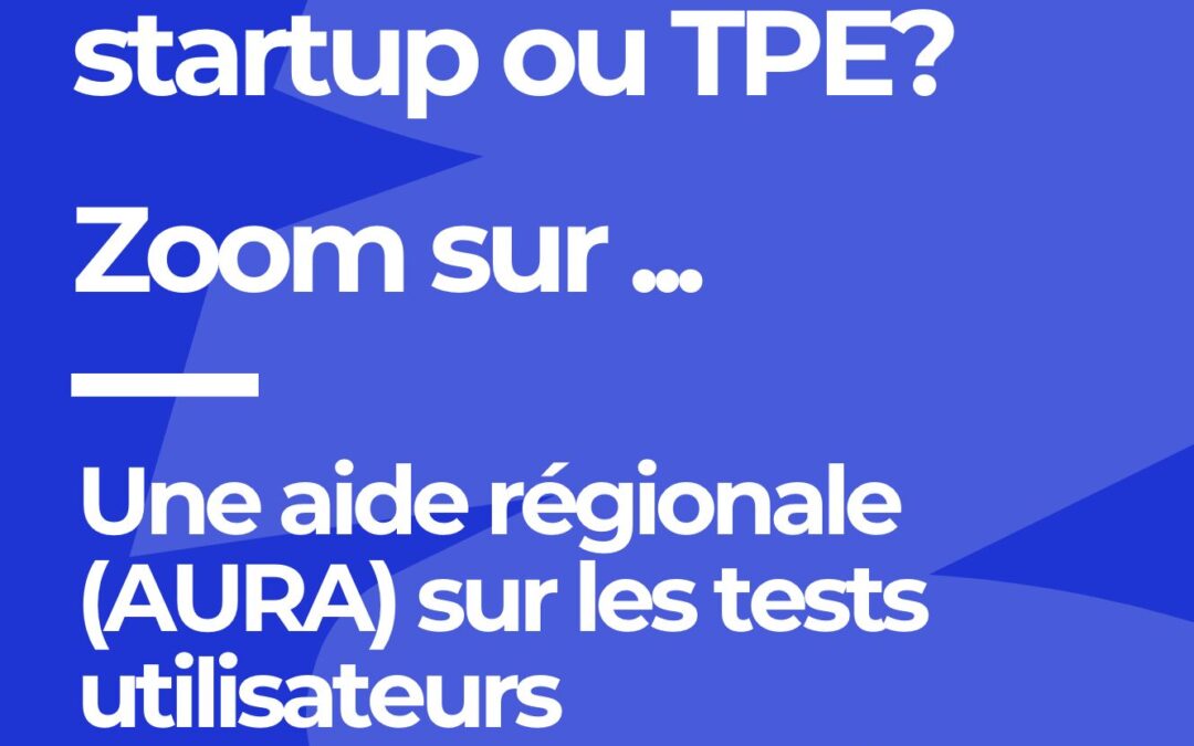 Zoom sur une aide régionale pour les tests utilisateurs
