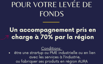 💡Rappel : Un accompagnement financé à 70% par la région Auvergne Rhône Alpes, pour vous aider dans votre levée de fonds (business plan, pitch, connaissance de l&rsquo;écosystème, etc)